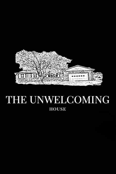 The Unwelcoming House